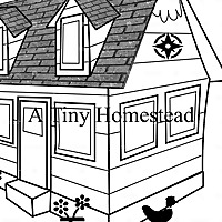 A Tiny Homestead