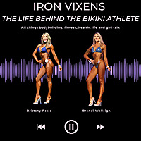 Iron Vixens: The Life Behind The Bikini Athlete