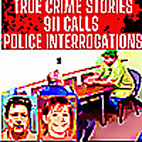 True Crime Podcast 2025 - REAL Police Interrogations, Serial Killer Documentaries and 911 Calls