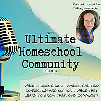 The Ultimate Homeschool Community Podcast