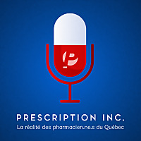 Prescription inc. : La r&eacute;alit&eacute; des pharmacien.ne.s au Qu&eacute;bec
