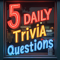 5 Daily Trivia Questions - five ways to test your knowledge