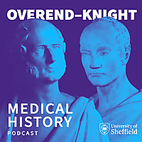 The Overend-Knight Medical History Podcast
