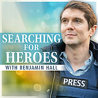 Searching For Heroes With Benjamin Hall