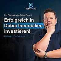 Dubai Finanz - Erfolgreich in Dubai Immobilien investieren!