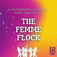 Flock Talk with the Femme Flock