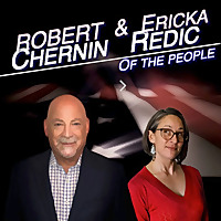 Of the People &mdash; with Robert Chernin and Ericka Redic