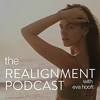 The Realignment Podcast with Eva Hooft