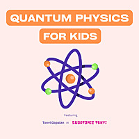 Quantum Physics for Kids