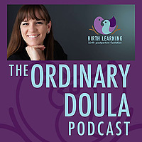 The Ordinary Doula Podcast