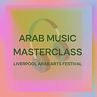 Arab Music Masterclass