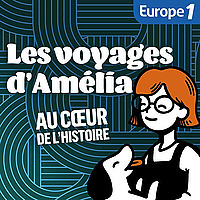 Les Voyages d'Am&eacute;lia au coeur de l'Histoire