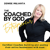 The 'Coached by God' Entrepreneur: Midlife Entrepreneur, Women in Business, Christian Business, Meno