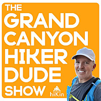 The Grand Canyon Hiker Dude Show