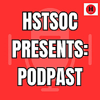 HSTSOC Presents: PodPast