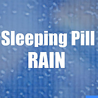 Sleeping Pill - Rain