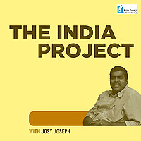 The India Project with Josy Joseph | Radio Azim Premji University