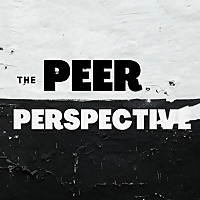 The Peer Perspective Podcast