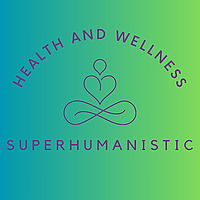Superhumanistic Health & Wellness