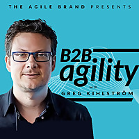 B2B Agility with Greg Kihlstr&ouml;m&trade;: MarTech, E-Commerce, & Customer Success
