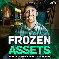 Frozen Assets: Freeze-Drying for Entrepreneurs