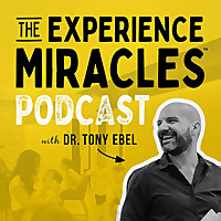 The Experience Miracles&trade; Podcast