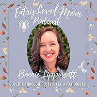 Entry Level Mom Podcast