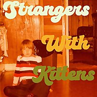 Strangers With Kittens
