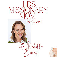 LDS Missionary Moms