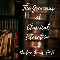 The Grammar of Classical Education