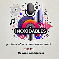 Inoxidables. &iquest;Cuanta m&uacute;sica cabe en tu vida?
