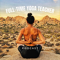 Full-Time Yoga Teacher