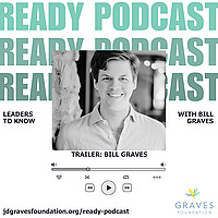 Ready: Leaders to Know, with Bill Graves