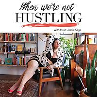 When We're Not Hustling: Sex Workers Talking About Everything But