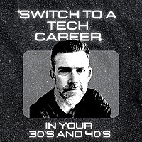 Switch to a Tech Career in Your 30s and 40s