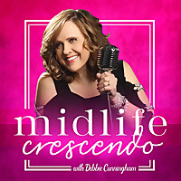 Midlife Crescendo | Faith, Reinvention and Honest Conversations about Midlife for Women Over 40