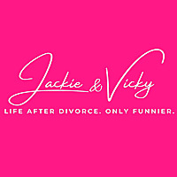 Jackie & Vicky, Life After Divorce. Only Funnier.