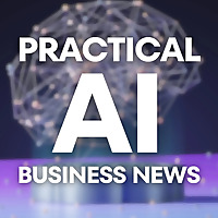 Practical: AI & Business News