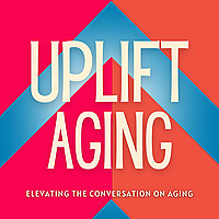 Uplift Aging
