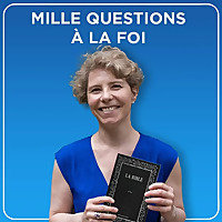 Mille questions &agrave; la foi