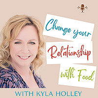 Change your Relationship with Food