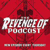 The Revenge Of Podcast