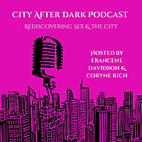 City After Dark: Rediscovering Sex and the City