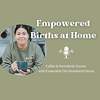 Empowered Births at Home - Homebirth Stories