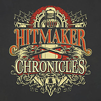 Hitmaker Chronicles