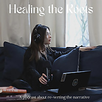 Healing The Roots