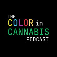The Color in Cannabis Podcast