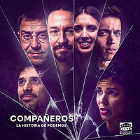 Compa&ntilde;eros, la historia de Podemos
