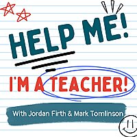 Help Me! I'm A Teacher