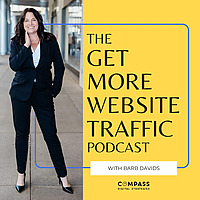 The Get More Website Traffic Podcast